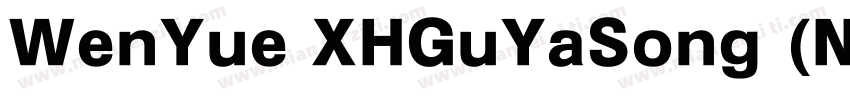 WenYue XHGuYaSong (Non Commerci字体转换